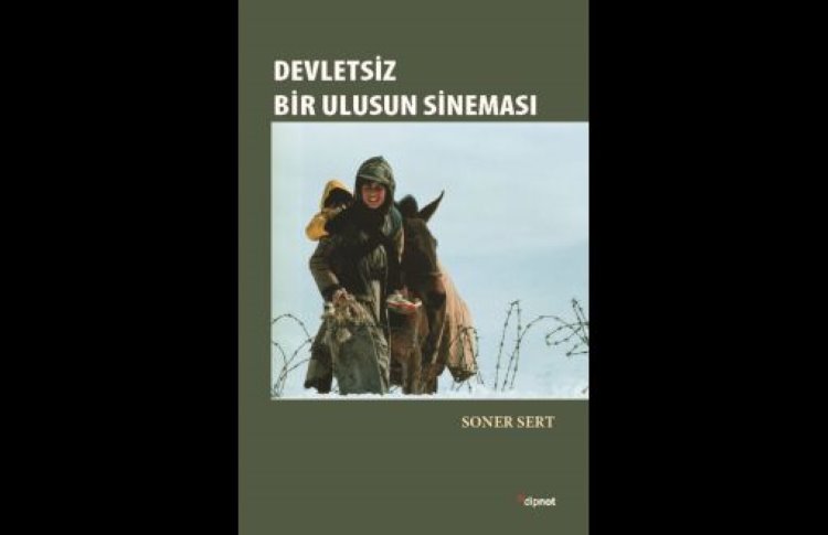 Kürt Sinemasının Farklı Boyutları: Devletsiz Bir Ulusun Sineması kitabı çıktı