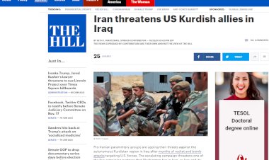 The Hill: İran Kürtleri tehdit ediyor-Kürtleri korumak elzemdir