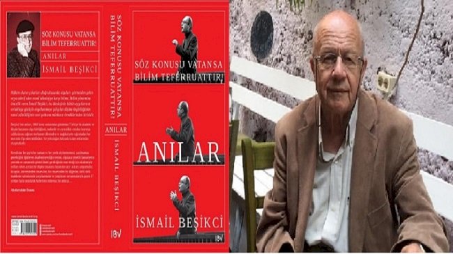 İsmail Beşikci'nin anılarını anlatan kitap çıktı