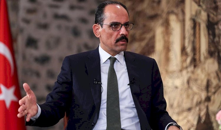 İbrahim Kalın: Putin sınırları yeniden çizmek istiyor