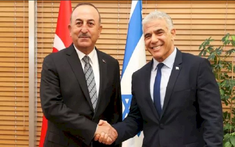 Çavuşoğlu: İsrail ile ilişkilerimize yeniden enerji kazandırmaya karar verdik