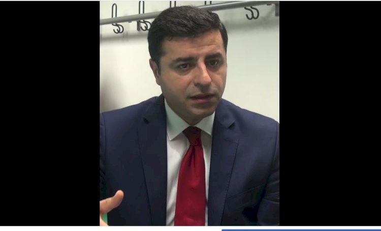 Selahattin Demirtaş: Ne hikmetse herkes benden özeleştiri istiyor