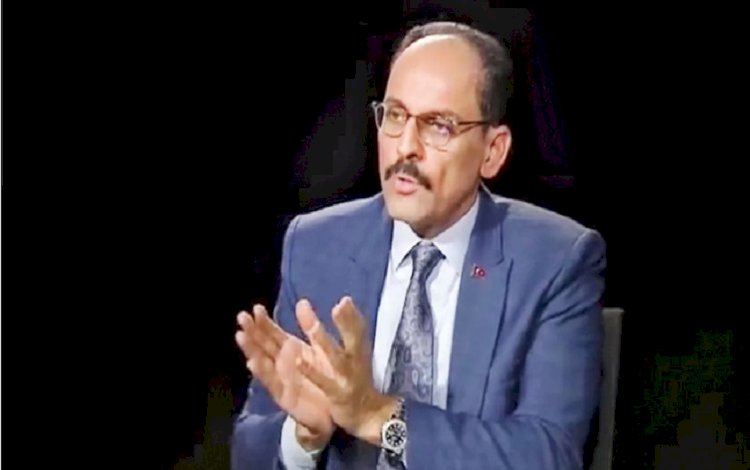 İbrahim Kalın: Ya uzun soluklu dünya savaşı ya da müzakere