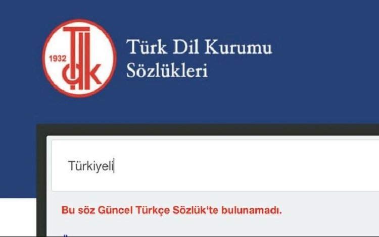 TDK, 'Türkiyeli' kelimesini sözlükten kaldırdı