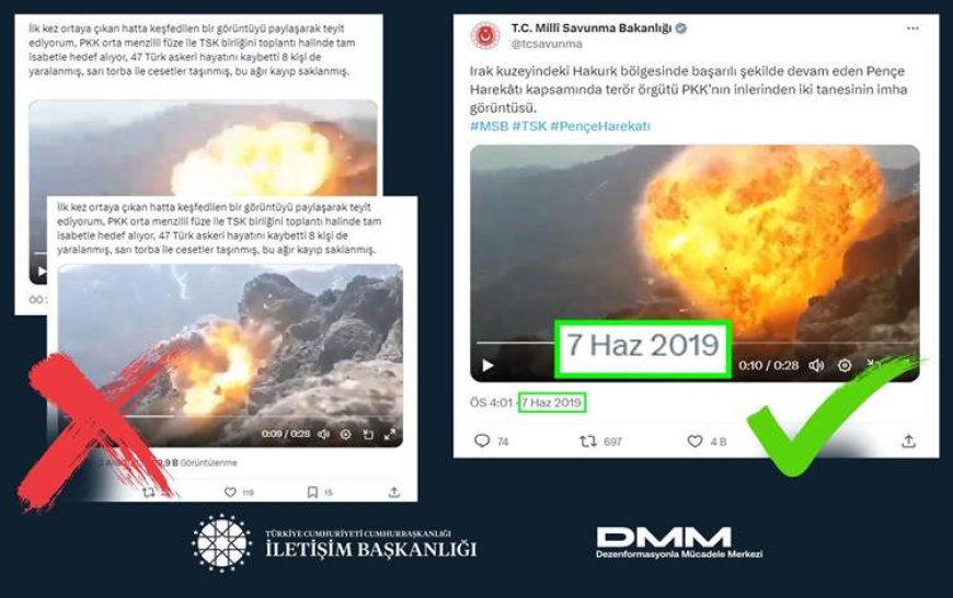 Türkiye Cumhurbaşkanlığı İletişim Başkanlığı Dezenformasyonla Mücadele Merkezi, bazı dijital platformlarda yer alan "PKK orta menzilli füze ile TSK birliğini vurdu 47 Türk askeri hayatını kaybetti, 8 asker de yaralandı" iddiasının doğru olmadığını açıkladı.