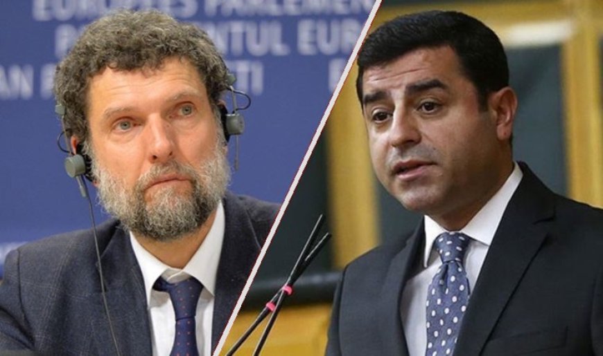 Avrupa Konseyi’nde kritik Osman Kavala ve Selahattin Demirtaş çağrısı