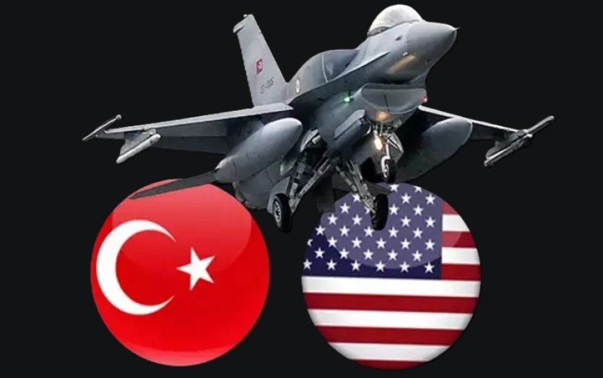 ABD duyurdu: Türkiye, F-16 satış kabul mektubunu imzaladı