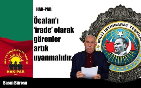 HAK-PAR: Öcalan'ı irade olarak görenler artık uyanmalıdır