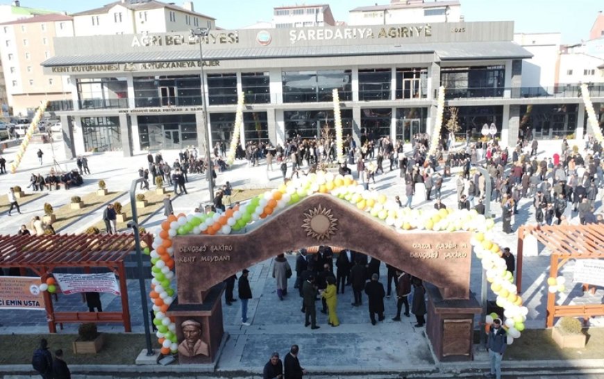 Ağrı’da 'Şakiro Kent Meydanı' açıldı