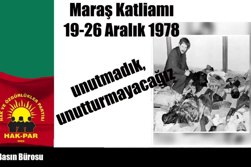 HAK-PAR: Maraş Katliamını unutmadık, unutturmayacağız