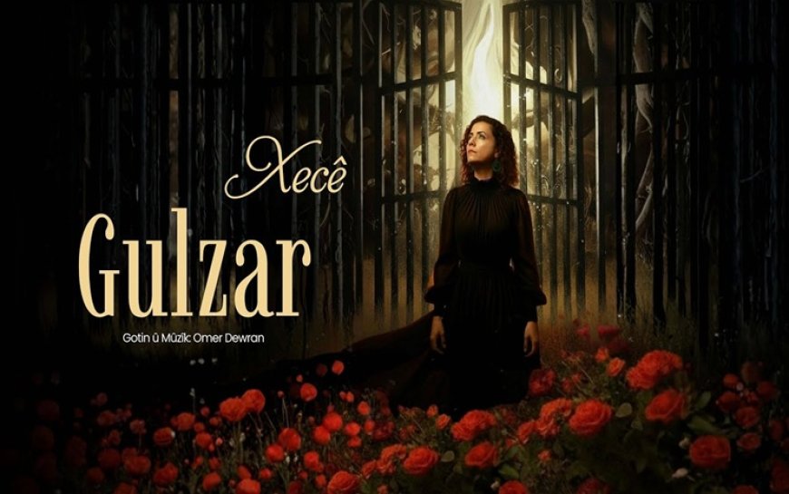 Sanatçı Xecê’nin yeni klibi ‘Gulzar’ dinleyicilerle buluştu