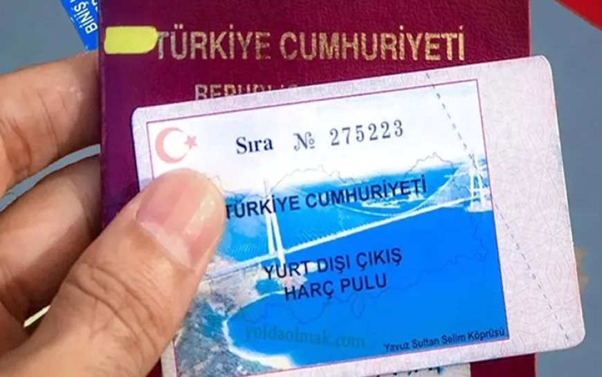 Yurtdışı çıkış harcı 1250 TL'ye yükseltildi