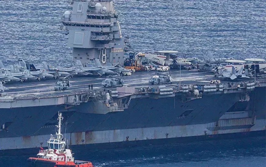 ABD’ye ait USS Gerald R. Ford uçak gemisi Girit’e ulaştı