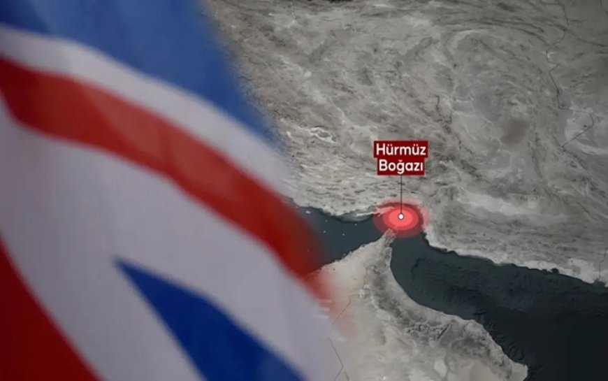 İngiltere, Hürmüz Boğazı'na ek savaş uçağı ve dronlar sevk edecek
