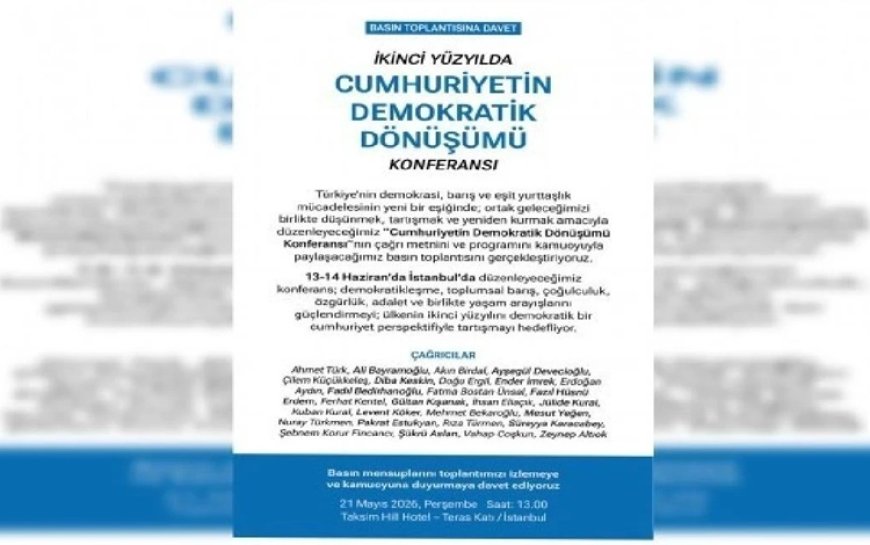İstanbul’da 'Cumhuriyetin Demokratik Dönüşümü Konferansı' düzenlenecek