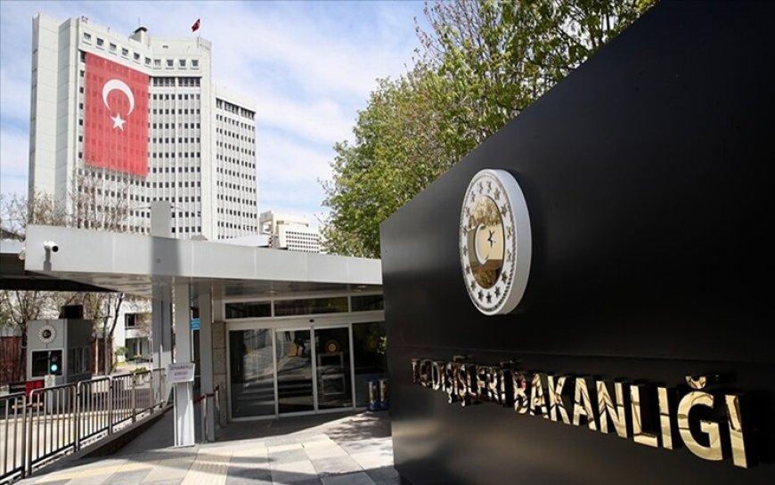 Türkiye Dışişleri’nden Netanyahu'nun sözlerine ilişkin sert açıklama