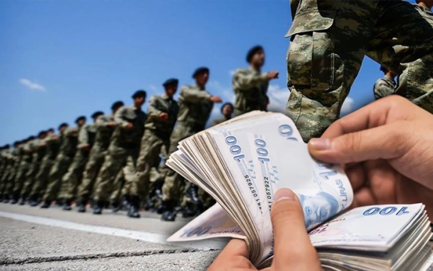 Türkiye’de bedelli askerlik için yeni ücret belli oldu